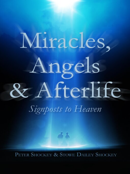 Title details for Miracles, Angels & Afterlife by Peter Shockey - Wait list